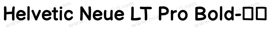 Helvetic Neue LT Pro Bold字体转换